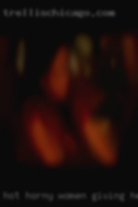 hot horny women giving head